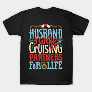 Boat Ship Cruising Partners For Life Husband And Wife Partner Gift T-Shirt